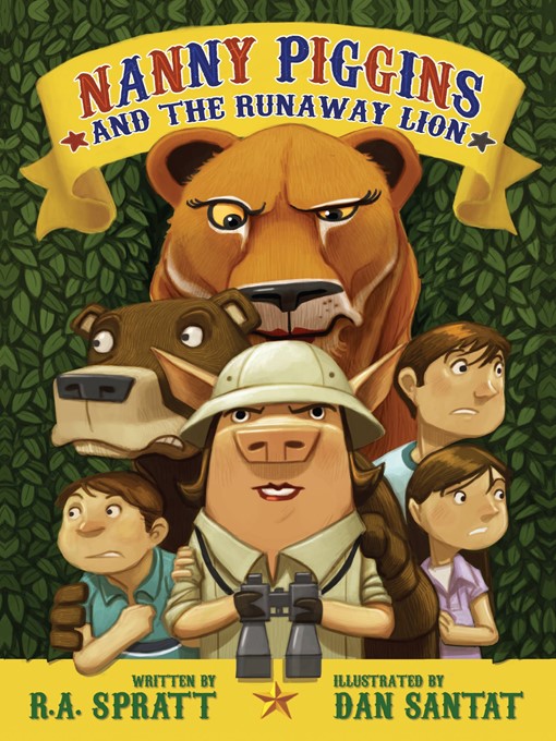 Title details for Nanny Piggins and the Runaway Lion by R. A. Spratt - Available